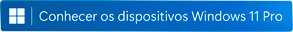 Conhecer os dispositivos Windows 11 Pro